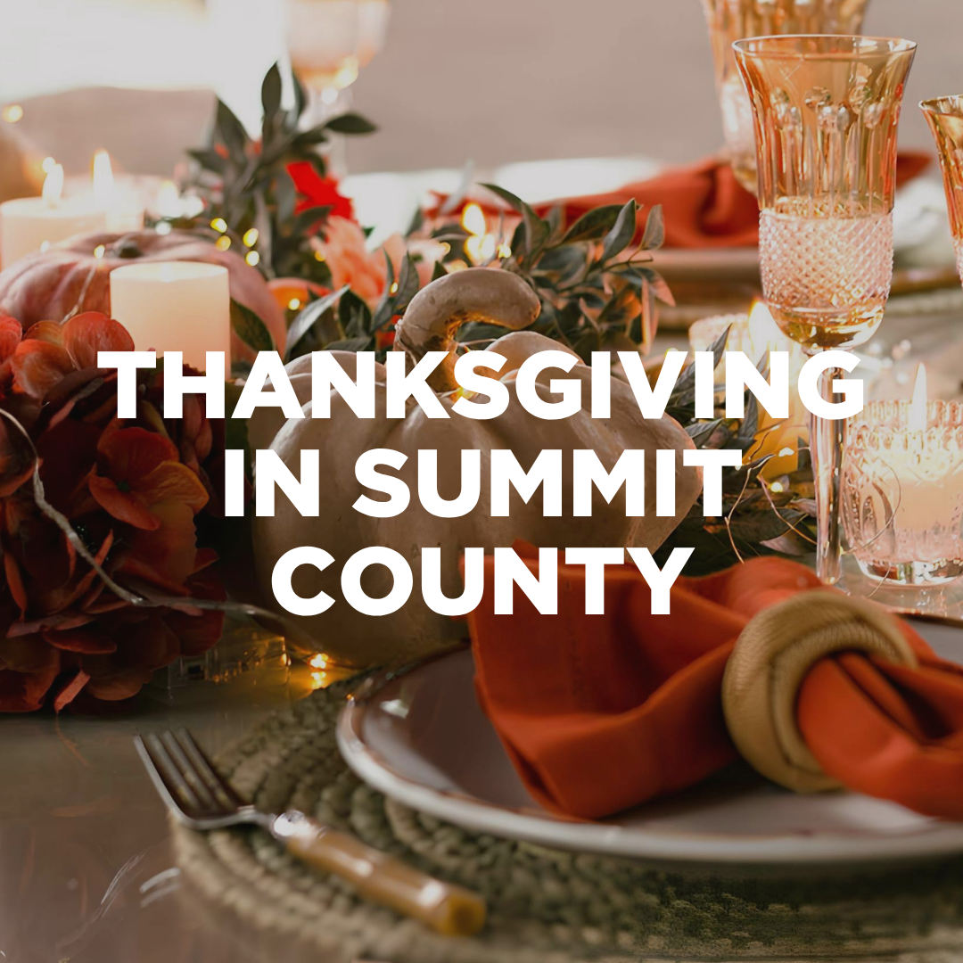 How to Spend Thanksgiving in Summit County